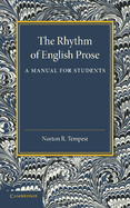 The Rhythm of English Prose: A Manual for Students