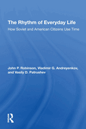 The Rhythm Of Everyday Life: How Soviet And American Citizens Use Time