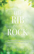 The Rib and the Rock: From the beginning to the end; from the first to the last Adam; and from the woman to the bride.