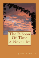 The Ribbon of Time