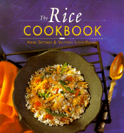 The Rice Cookbook - Dettmer, Anne, and Lloyd-Davies, Victoria