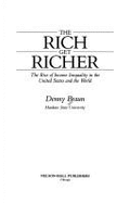 The Rich Get Richer: The Rise of Income Inequality in the United States and the World