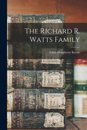 The Richard R. Watts family