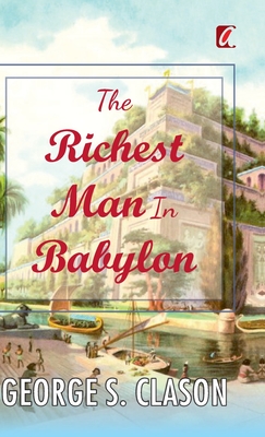 The Richest man in Babylon - Clason, George S