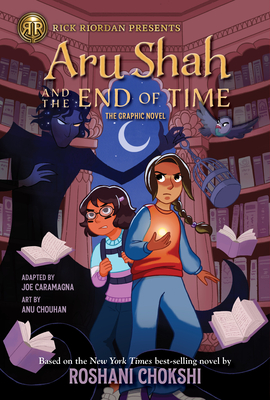 The) Rick Riordan Presents Aru Shah and the End of Time (Graphic Novel - Chokshi, Roshani