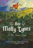 The Ride of Molly Tynes: A Tale Passed Down