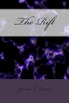 The Rift - Green, Jamie L