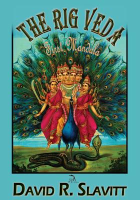 The Rig Veda: First Mandala - Slavitt, David R, Mr., and Faktorovich, Anna (Designer)