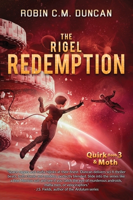 The Rigel Redemption - Duncan, Robin C M