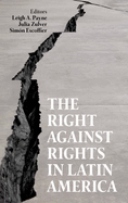 The Right Against Rights in Latin America
