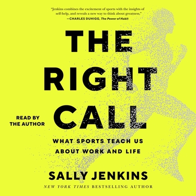 The Right Call: What Sports Teach Us about Work and Life - Jenkins, Sally