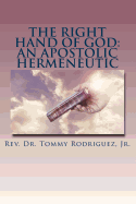 The Right Hand of God: An Apostolic Hermeneutic