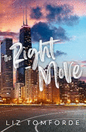 The Right Move: A forced proximity, fake dating sports romance from the TikTok sensation and bestselling author of MILE HIGH