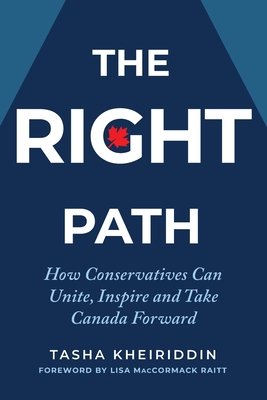 The Right Path - Kheiriddin, Tasha, and MacCormack Raitt, Lisa (Foreword by)