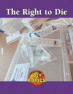 The Right to Die - Wallace Sharp, Anne, and Taylor, Robert