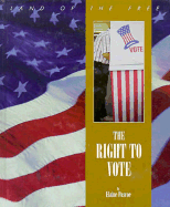 The Right to Vote - Pascoe, Elaine, and Elaine Pascoe