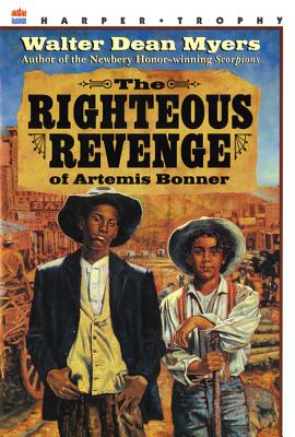 The Righteous Revenge of Artemis Bonner - Myers, Walter Dean