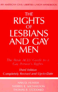 The Rights of Lesbians and Gay Men, Third Edition: The Basic ACLU Guide to a Gay Person's Rights