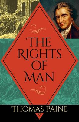 The Rights of Man - Paine, Thomas