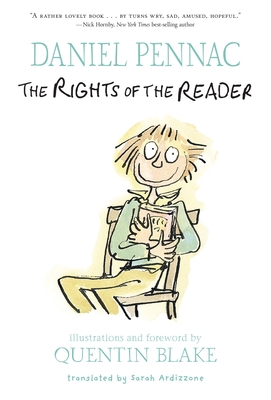 The Rights of the Reader - Pennac, Daniel, and Ardizzone, Sarah (Translated by)