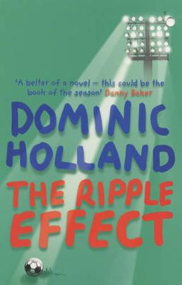 The Ripple Effect - Holland, Dominic