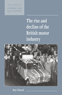 The rise and decline of the British motor industry