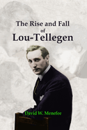 The Rise and Fall of Lou-Tellegen