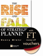 The Rise and Fall of Strategic Planning