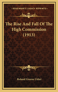 The Rise and Fall of the High Commission (1913)