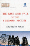 The Rise and Fall of the Swedish Model - Rojas, Mauricio