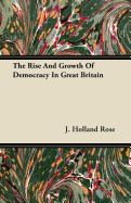 The Rise and Growth of Democracy in Great Britain