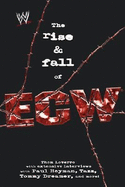 The Rise & Fall of ECW: Extreme Championship Wrestling