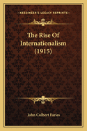 The Rise of Internationalism (1915)