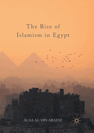 The Rise of Islamism in Egypt