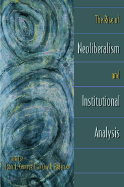 The Rise of Neoliberalism and Institutional Analysis - Campbell, John L (Editor), and Pedersen, Ove K (Editor)