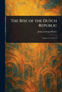 The Rise of the Dutch Republic