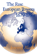 The Rise of the European Powers 1679-1793