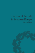 The Rise of the Left in Southern Europe: Anglo-American Responses