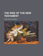 The Rise of the New Testament