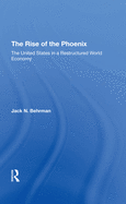 The Rise of the Phoenix: The United States in a Restructured World Economy