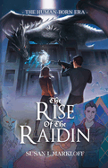 The Rise of the Raidin