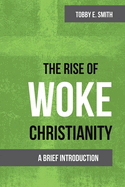 The Rise of Woke Christianity