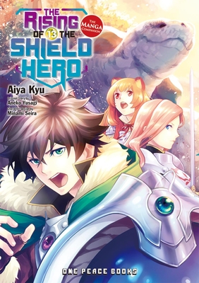 The Rising of the Shield Hero Volume 13: The Manga Companion - Yusagi, Aneko