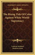 The rising tide of color against white world-supremacy