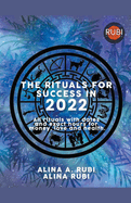 The Rituals for Success in 2022