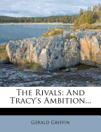The Rivals: And Tracy's Ambition