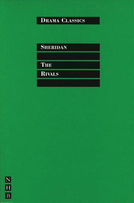 The Rivals - Sheridan, Richard Brinsley, and Counsell, Colin (Editor)