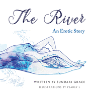 The River: An erotic story