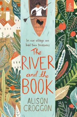 The River and the Book - Croggon, Alison