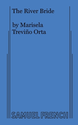 The River Bride - Trevio Orta, Marisela
